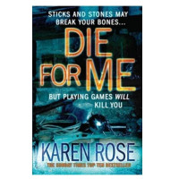 Karen Rose: Die for Me (used)