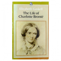 Elizabeth Gaskell: The Life of Charlotte Bronte (used)