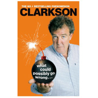 Jeremy Clarkson: What Could Possibly Go Wrong (used)