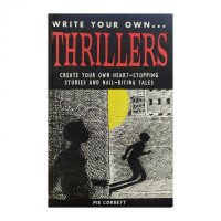 Pie Corbett: Write your own ... Thrillers (used)