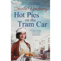 Sheila Newberry: Hot Pies on the Tram Car (used)