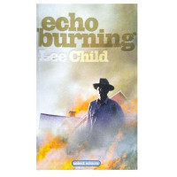 Lee Child: Echo Burning (used)