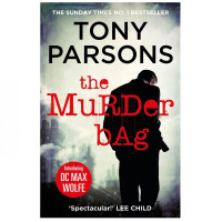 Tony Parsons: The Murder Bag (used)