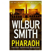 Wilbur Smith: Pharaoh