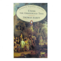 Thomas Hardy: Under the Greenwood Tree (used)