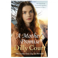 Dilly Court: A mother's promise