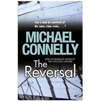 Michael Connelly: The Reversal