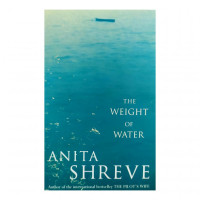 Anita Shreve: The Weight of Water