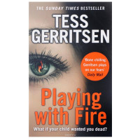 Tess Gerritsen: Playing with fire
