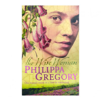 Philippa Gregory: The Wise Woman (used)