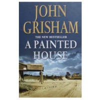 John Grisham: A Painted House (used)
