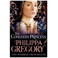 Philippa Gregory: The Constant Princess (used)