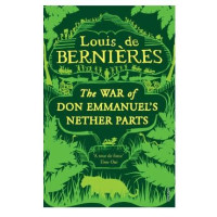 Louis de Bernieres: The war of Don Emmanuel's Nether parts (used)