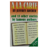 Jeffrey Archer: A-La-Carte and 15 other stories by famous authors (used)