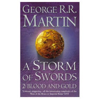 George R.R. Martin: A Storm of Swords. Part 2: Blood and Gold (used)