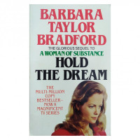 Barbara Taylor Bradford: Hold the Dream (used)