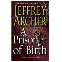 Jeffrey Archer: A Prisoner Birth (used)