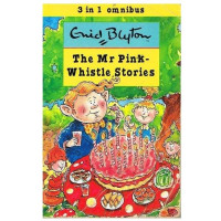 Enid Blyton: The Mr. Pink-Whistle stories (used)