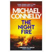 Michael Connelly: The night fire (used)