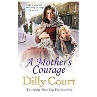 Dilly Court: A Mother's Courage (used)