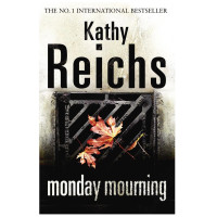 Kathy Reichs: Monday Mourning (used)