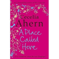 Cecelia Ahern: A Place Called Here (used)