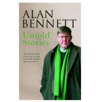 Alan Bennett: Untold stories (used)