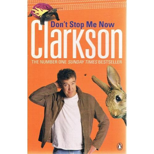 Jeremy Clarkson: Don't stop me now (used)