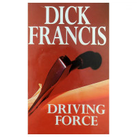 Dick Francis: Driving Force (used)