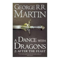 George R.R. Martin: A dance with Dragons. Part 2. After the Feast (used)