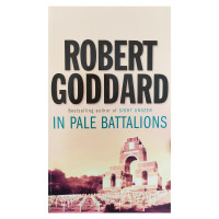 Robert Goddard: In Pale Battalions (used)