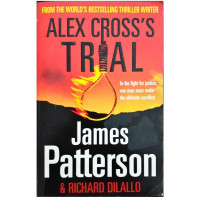 James Patterson, Richard Dilallo: Alex Cross's Trial (used)