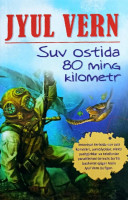 Жюль Верн: Сув остида саксон минг километр (Янги Аср Авлоди)