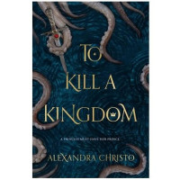 Alexandra Christo: To Kill a Kingdom