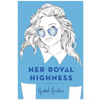 Rachel Hawkins: Her Royal Highness (Royals)