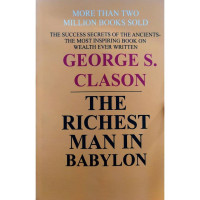 George S. Clason: The richest man in Babylon