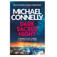 Michael Connelly: Dark sacred night