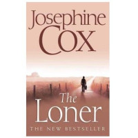 Josephine Cox: The Loner (used)