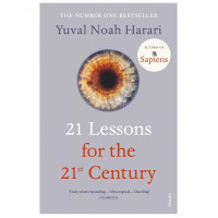 Yuval Noah Harari: 21 Lessons for the 21st Century (edition 2019)