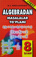М.А.Мирзаахмедов: Алгебрадан масалалар туплами 8 синф