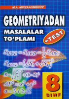 М.А.Мирзаахмедов: Геометриядан масалалар туплами 8 синф (+тест)