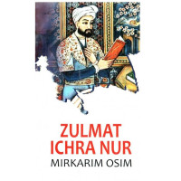 Миркарим Осим: Зулмат ичра нур-ASAXIY UZ