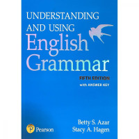 Betty S. Azar, Stacy A. Hagen: Understanding and Using English Grammar (Fifth edition)