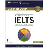 Pauline Cullen, Amanda French, Vanessa Jakeman: The Official Cambridge Guide to IELTS Student's Book with Answers (+DVD-ROM)