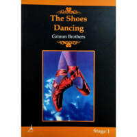 Grimm Brothers: The Shoes Dancing-ASAXIY UZ