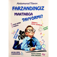 Abdumurod Tilavov: Farzandingiz maktabga tayyormi