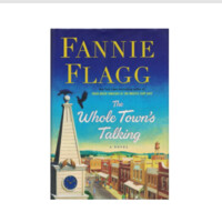 Fannie Flagg: The Whole Town's Talking: A Novel-ASAXIY UZ