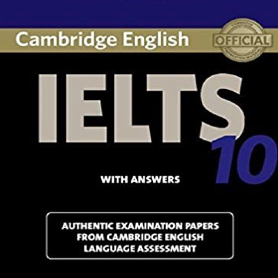 Cambridge ielts 10. IELTS 10.