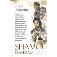 O‘tkir Hoshimov: Shamol esaveradi (Nurli dunyo)