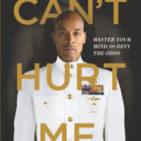 David Goggins: Can't Hurt Me. Master Your Mind and Defy the Odds